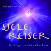 Sjelereiser av Michael Newton (Nedlastbar lydbok)