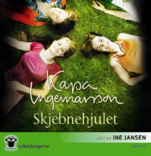 Skjebnehjulet av Kajsa Ingemarsson (Nedlastbar lydbok)