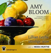 Lillian Leybs utrolige reise av Amy Bloom (Nedlastbar lydbok)
