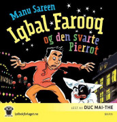 Iqbal Farooq og den svarte Pierrot av Manu Sareen (Nedlastbar lydbok)