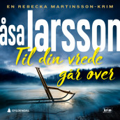 Til din vrede går over av Åsa Larsson (Nedlastbar lydbok)