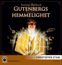 Gutenbergs hemmelighet av Steinar Høiback (Nedlastbar lydbok)