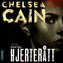 Hjerterått av Chelsea Cain (Nedlastbar lydbok)