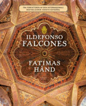 Fatimas hånd av Ildefonso Falcones (Nedlastbar lydbok)