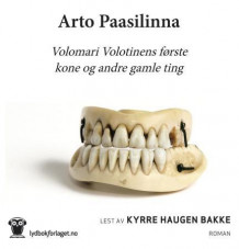 Volomari Volotinens første kone og andre gamle ting av Arto Paasilinna (Nedlastbar lydbok)