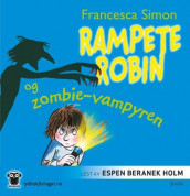 Rampete Robin og zombie-vampyren av Francesca Simon (Nedlastbar lydbok)