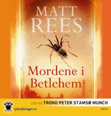 Mordene i Betlehem av Matt Rees (Lydbok-CD)