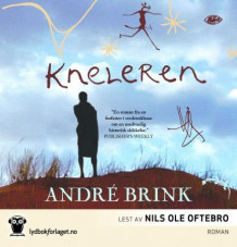 Kneleren av André Brink (Lydbok-CD)