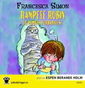 Rampete Robin og mumiens forbannelse av Francesca Simon (Lydbok-CD)