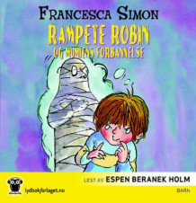 Rampete Robin og mumiens forbannelse av Francesca Simon (Lydbok-CD)