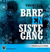 Bare en siste gang av Thorvald Steen (Lydbok-CD)