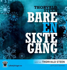 Bare en siste gang av Thorvald Steen (Lydbok-CD)