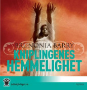 Kniplingenes hemmelighet av Brunonia Barry (Lydbok-CD)