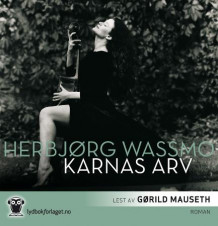 Karnas arv av Herbjørg Wassmo (Lydbok-CD)