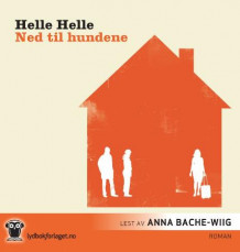 Ned til hundene av Helle Helle (Lydbok-CD)