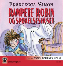Rampete Robin og spøkelseshuset av Francesca Simon (Lydbok-CD)