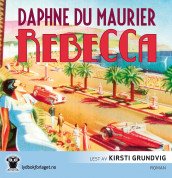 Rebecca av Daphne Du Maurier (Lydbok-CD)