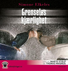 Grenseløs kjærlighet av Simone Elkeles (Lydbok-CD)