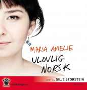 Ulovlig norsk av Maria Amelie (Lydbok-CD)