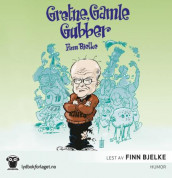 Gretne, gamle gubber av Finn Bjelke (Lydbok-CD)