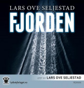 Fjorden av Lars Ove Seljestad (Lydbok-CD)
