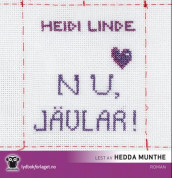 Nu, jävlar! av Heidi Linde (Lydbok-CD)