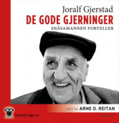 De gode gjerninger av Joralf Gjerstad (Lydbok-CD)