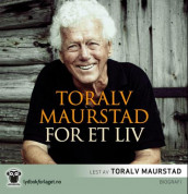 For et liv av Toralv Maurstad (Lydbok-CD)