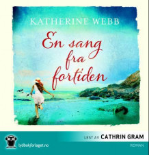 En sang fra fortiden av Katherine Webb (Lydbok-CD)