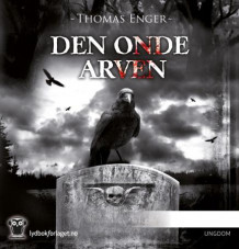 Den onde arven av Thomas Enger (Lydbok-CD)