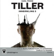 Innsirkling 3 av Carl Frode Tiller (Lydbok-CD)