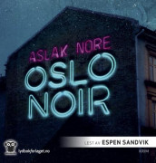 Oslo noir av Aslak Nore (Lydbok-CD)