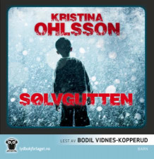 Sølvgutten av Kristina Ohlsson (Lydbok-CD)