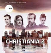Christiania 2 av Vegard Steiro Amundsen (Nedlastbar lydbok)