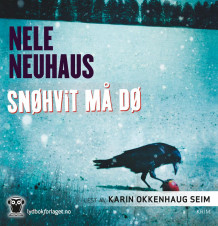 Snøhvit må dø av Nele Neuhaus (Nedlastbar lydbok)