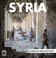 Syria av Cecilie Hellestveit (Nedlastbar lydbok)