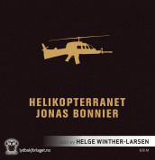 Helikopterranet av Jonas Bonnier (Nedlastbar lydbok)
