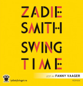 Swing time av Zadie Smith (Nedlastbar lydbok)