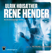 Rene hender av Ulrik Høisæther (Nedlastbar lydbok)