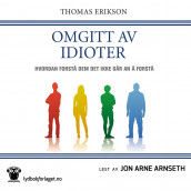 Omgitt av idioter av Thomas Erikson (Nedlastbar lydbok)
