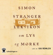 Leksikon om lys og mørke av Simon Stranger (Nedlastbar lydbok)