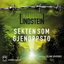 Sekten som gjenoppsto av Mariette Lindstein (Nedlastbar lydbok)