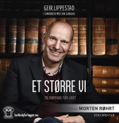 Et større vi av Geir Lippestad (Lydbok-CD)