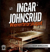 Wienerbrorskapet av Ingar Johnsrud (Lydbok-CD)