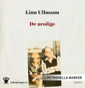 De urolige av Linn Ullmann (Lydbok-CD)