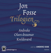 Trilogien av Jon Fosse (Lydbok-CD)