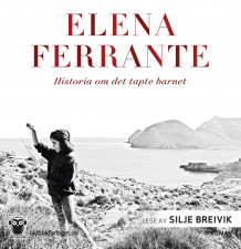 Historia om det tapte barnet av Elena Ferrante (Lydbok-CD)