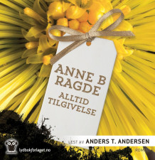 Alltid tilgivelse av Anne B. Ragde (Lydbok-CD)