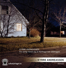 For øvrig mener jeg at Karthago bør ødelegges av Kyrre Andreassen (Lydbok-CD)