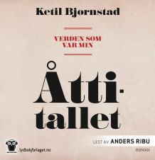 Verden som var min av Ketil Bjørnstad (Lydbok-CD)